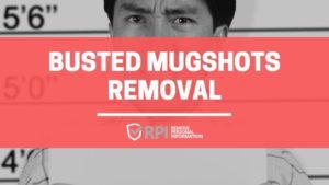 Busted Mugshots Removal - RemovePersonalInformation