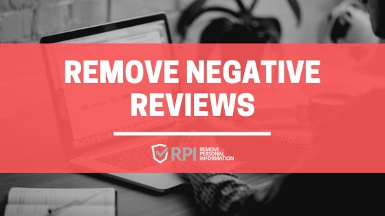 Remove Negative Reviews