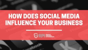How Does Social Media Influence Your Business (1)
