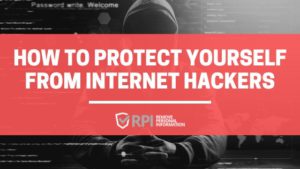 how to protect yourself from internet hackers - RemovePersonalInformation